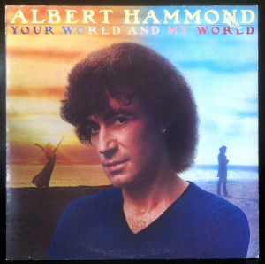 Albert_hammond_your_world_and_my_wo