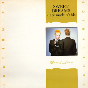 Eurythmics_sweet_dreams_are_made_of Eurythmics_sweet_dreams_are_made_of
