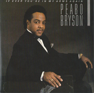 Peabo_bryson_if_ever_your_in_my_arm