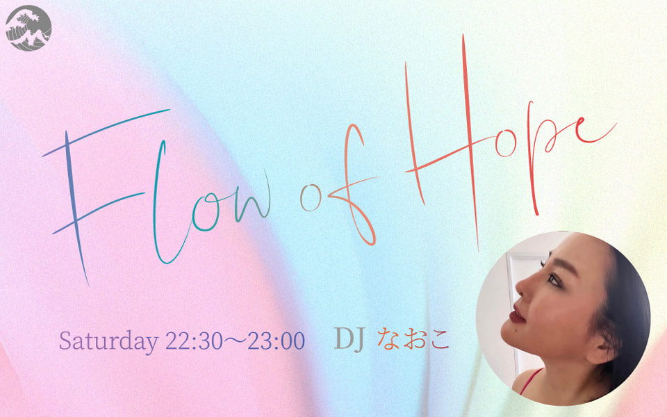 Flow of Hope - Fm yokohama 84.7