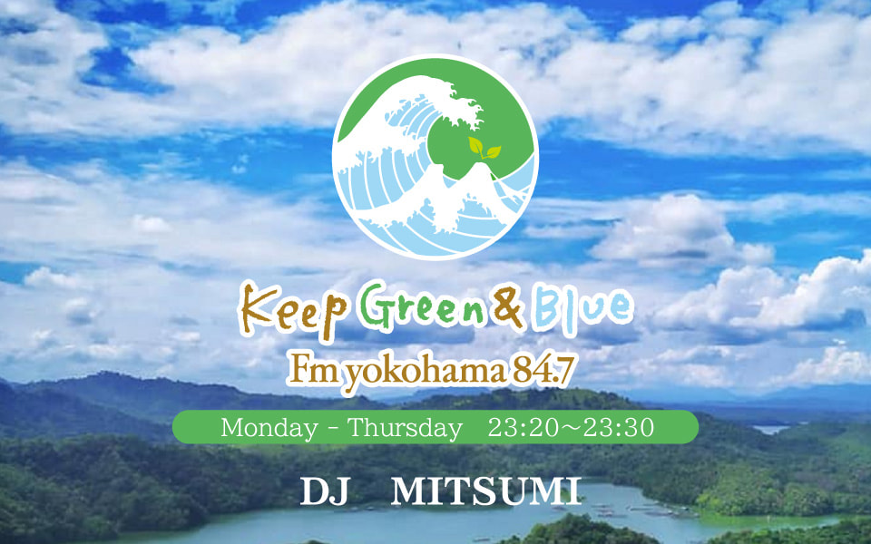 Keep Green & Blue - Fm yokohama 84.7
