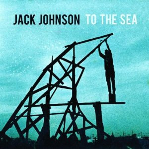 「Only The Ocean　/ Jack Johnson」