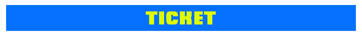 TICKET