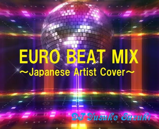 EURO BEAT～Japanese Artists Cover～
