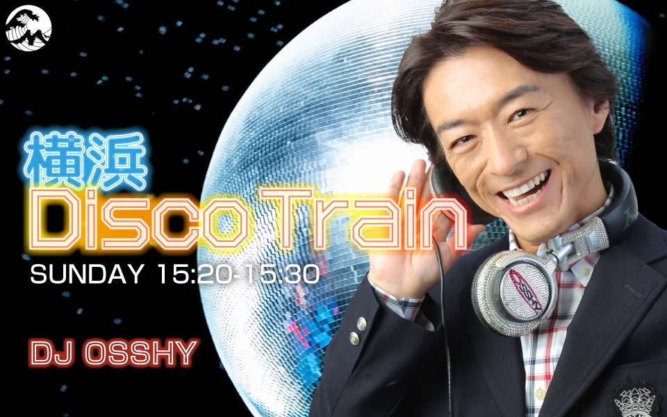 横浜DiscoTrain - Fm yokohama 84.7